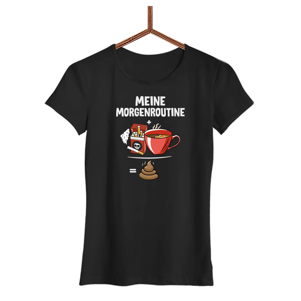 Damen T-Shirt Meine Morgenroutine