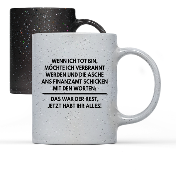 Tasse Magic Wenn ich tot bin