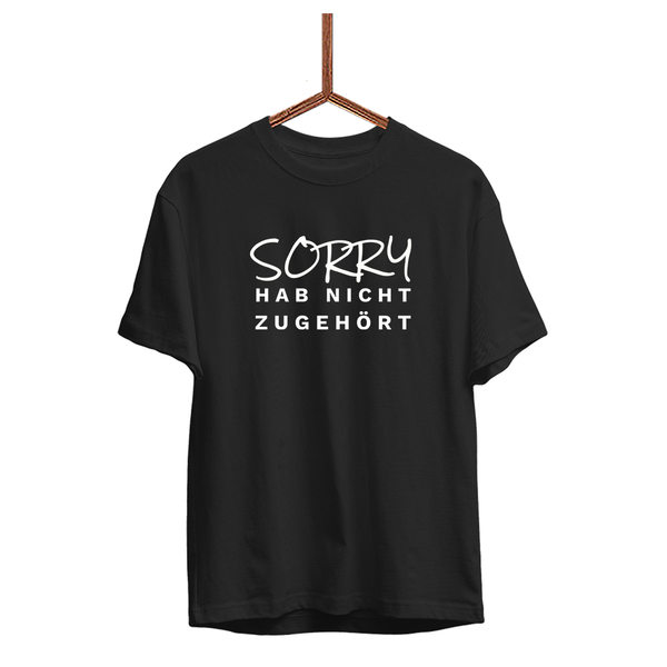 Herren T-Shirt Sorry hab nicht zugehört