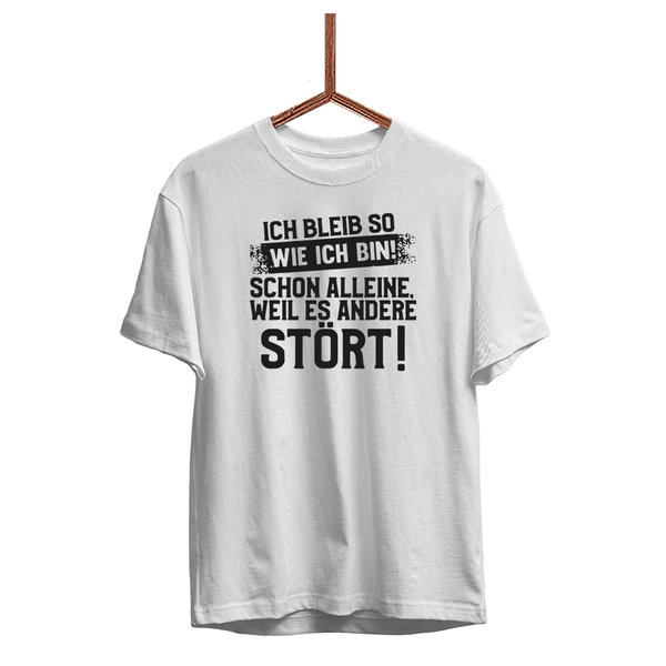 Herren T-Shirt Ich bleib so wie ich bin