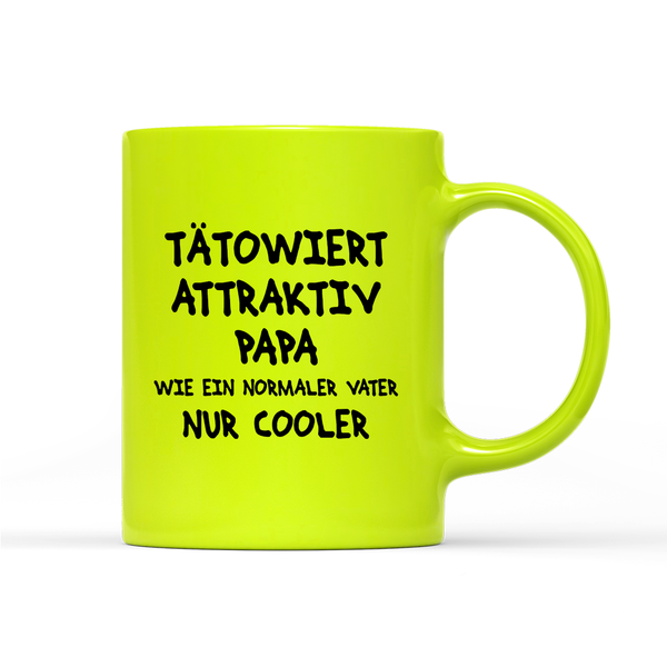 Tasse Neon Tätowiert attraktiv Papa