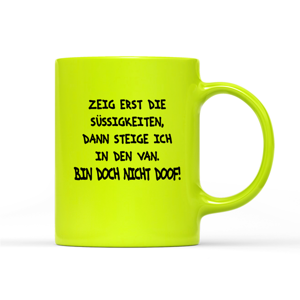 Tasse Neon Bin doch nicht doof