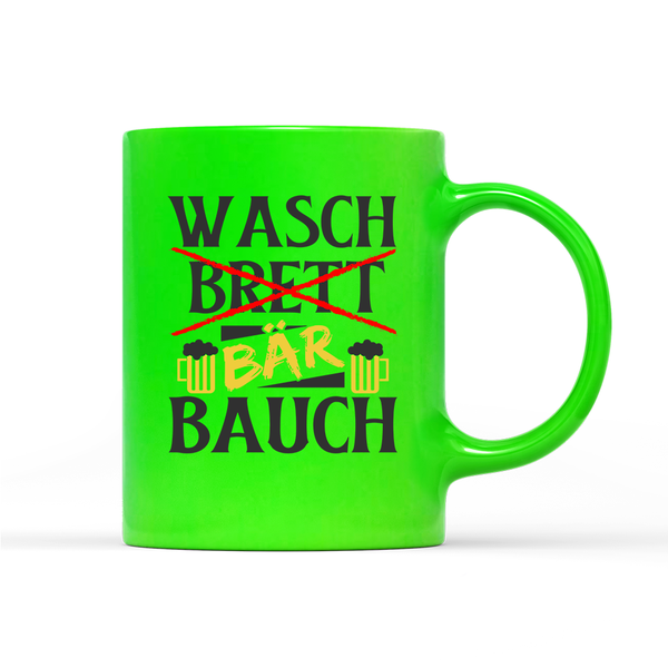 Tasse Neon Wasch Bär Bauch