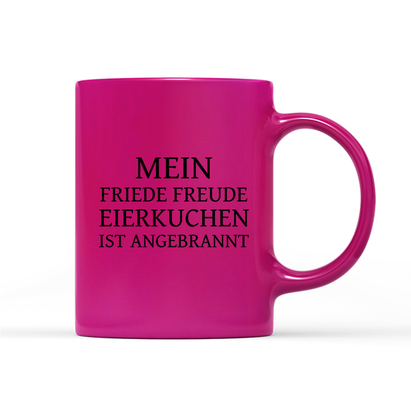 Tasse Neon Mein Friede Freude Eierkuchen