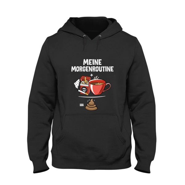 Hoodie Unisex Meine Morgenroutine