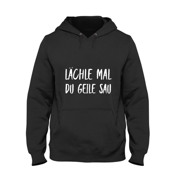 Hoodie Unisex Lächle mal du geile Sau