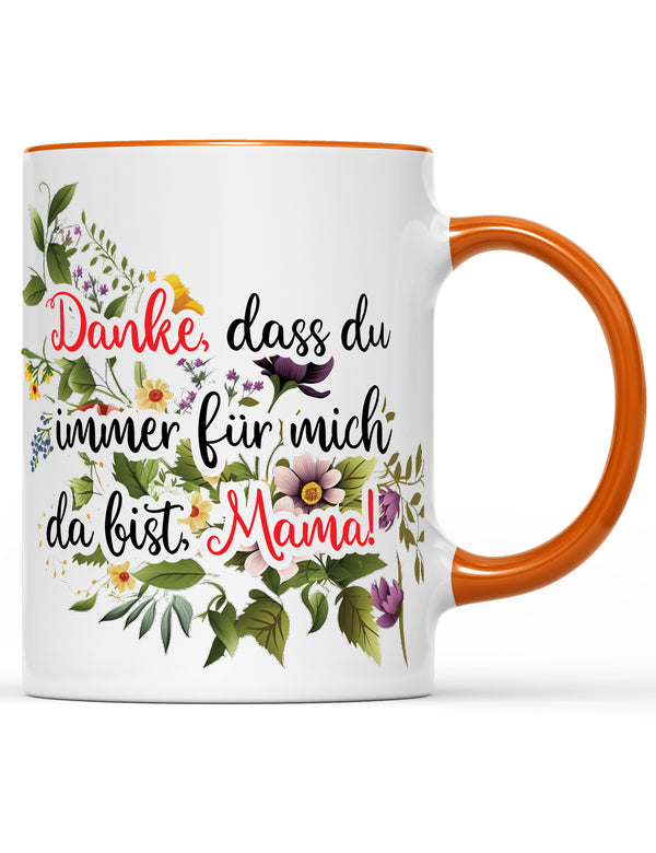 Tasse Danke, dass du immer für mich da bist, Mama! Muttertag Special