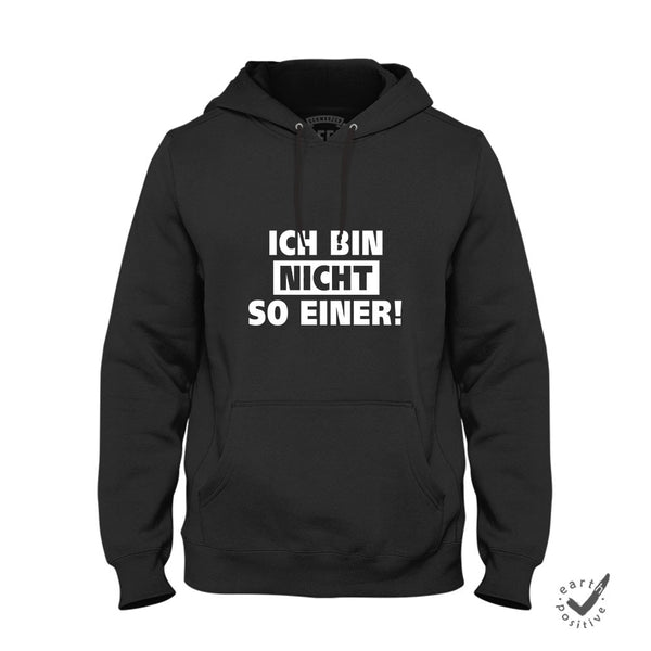 Hoodie Unisex Ich bin nicht so einer